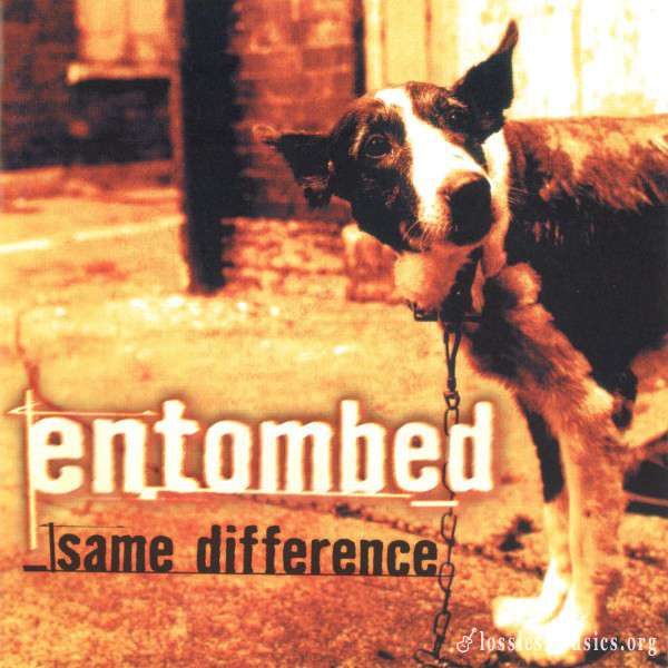 Entombed - Same Difference (1998)