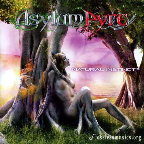 Asylum Pyre - Nаturаl Instinсt? (2009)