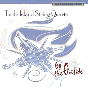 Turtle Island String Quartet - By The Fireside (1995)