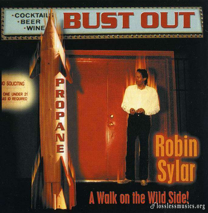 Robin Sylar - Bust Out (2002)