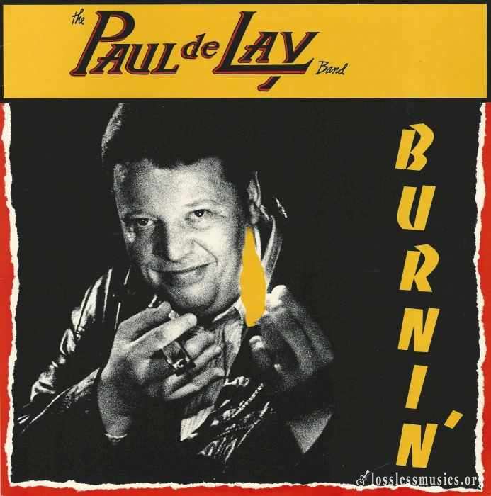 Paul deLay Band - Burnin' [Vinyl-Rip] (1988)