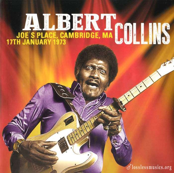 Albert Collins - Joe's Place Cambridge, MA 17th January 1973 (2014)