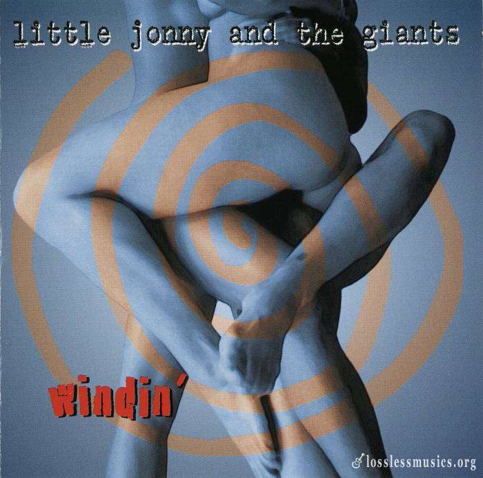 Little Jonny And The Giants - Windin' (1998)