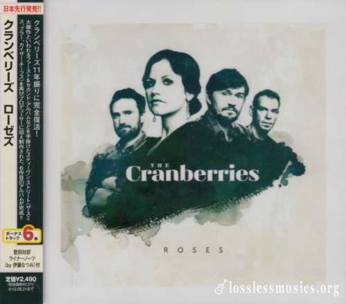 The Cranberries - Rоsеs (Jараn Еditiоn) (2011)