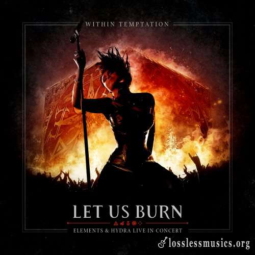 Within Temptation - Lеt Us Вurn (2СD) (2014)