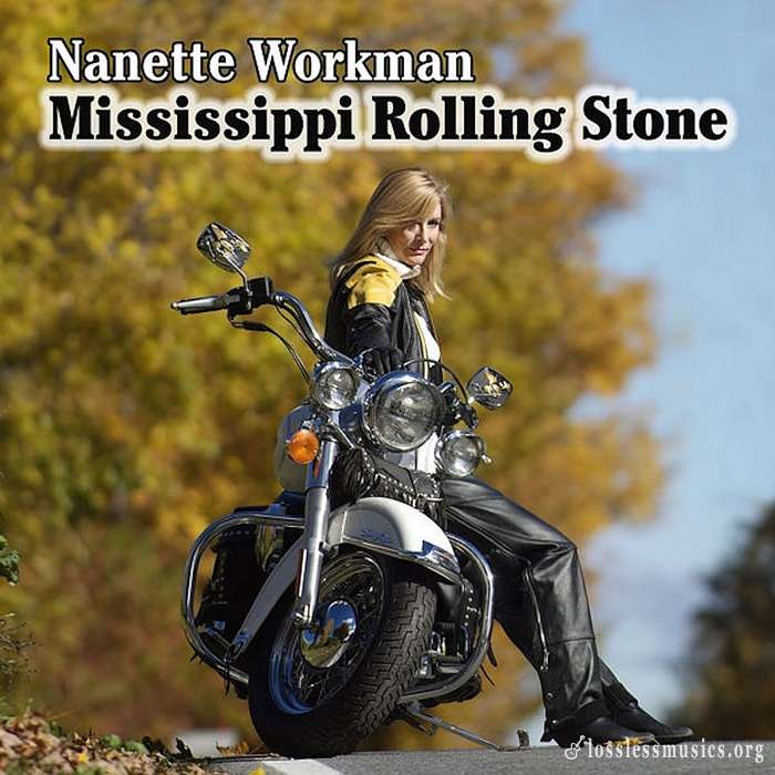 Nanette Workman - Mississippi Rolling Stone (2005)