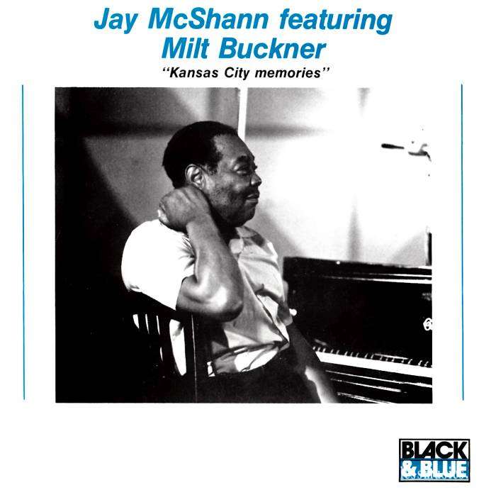 Jay McShann feat. Milt Buckner - Kanssas City memories (1989)