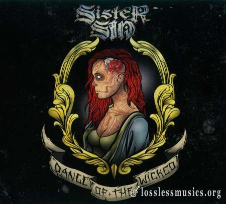 Sister Sin - Dаnсе Оf Тhe Wiсkеd (2003) (2013)