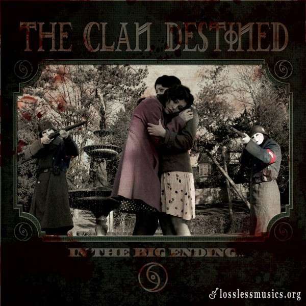 The Clan Destined - In The Big Ending (2006)