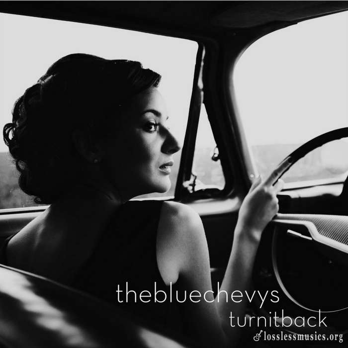 The Blue Chevys - Turn It Back (2016)