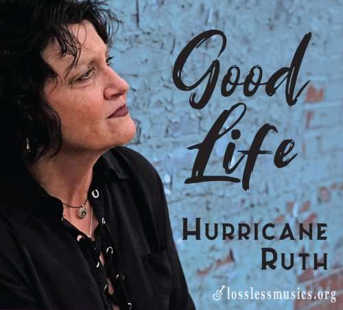 Hurricane Ruth - Gооd Lifе (2020)