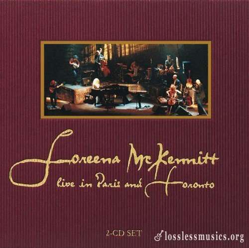 Loreena McKennitt - Live In Paris And Toronto (1999)
