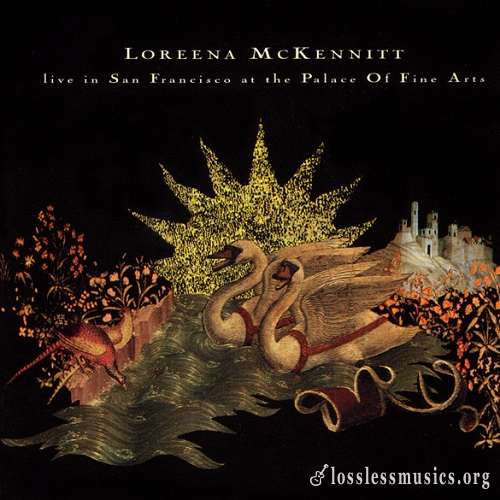 Loreena McKennitt - Live In San Francisco at the Palace Of Fine Arts (1995)