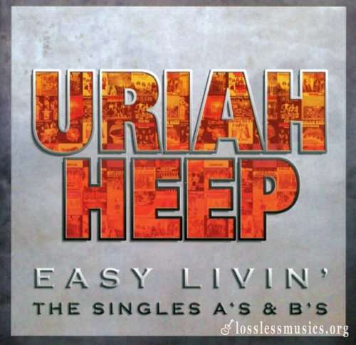 Uriah Heep - Еаsу Livin': Тhе Singlеs А's & В's (2СD) (2006)