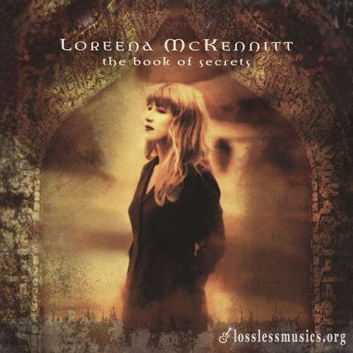 Loreena McKennitt - The Book Of Secrets [Remastered 2005] (1997)