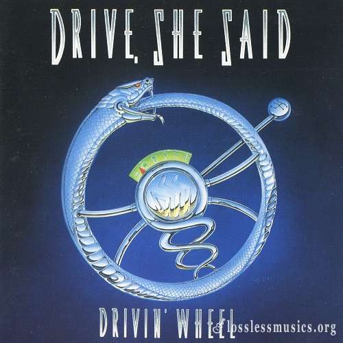 Drive, She Said - Drivin' Wheel (1991)