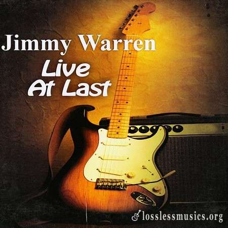 Jimmy Warren - Live At Last (2009)