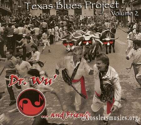 Dr. Wu' And Friends - Texas Blues Project  Vol. 2 (2010)