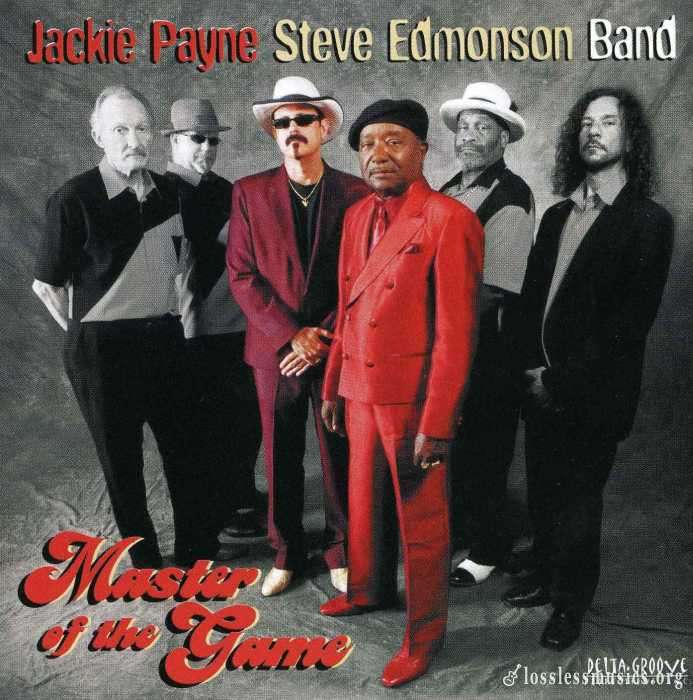 Jackie Payne/Steve Edmonson Band - Master Of The Game (2006)