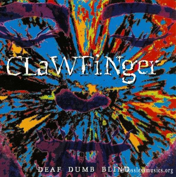Clawfinger - Deaf Dumb Blind (1993)