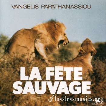 Vangelis Papathanassiou - La Fete Sauvage. Original Motion Picture Soundtrack (1976)