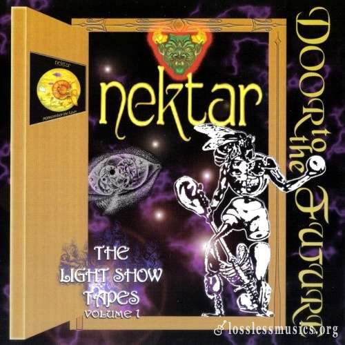 Nektar - Door To The Future - The Lightshow Tapes - Vol. 1 (2005)