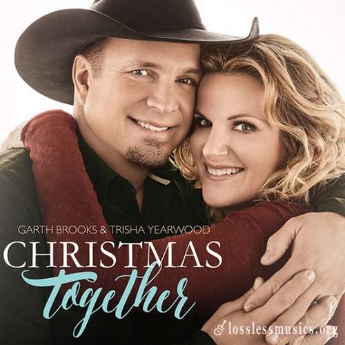 Garth Brooks & Trisha Yearwood - Christmas Together [WEB] (2016)