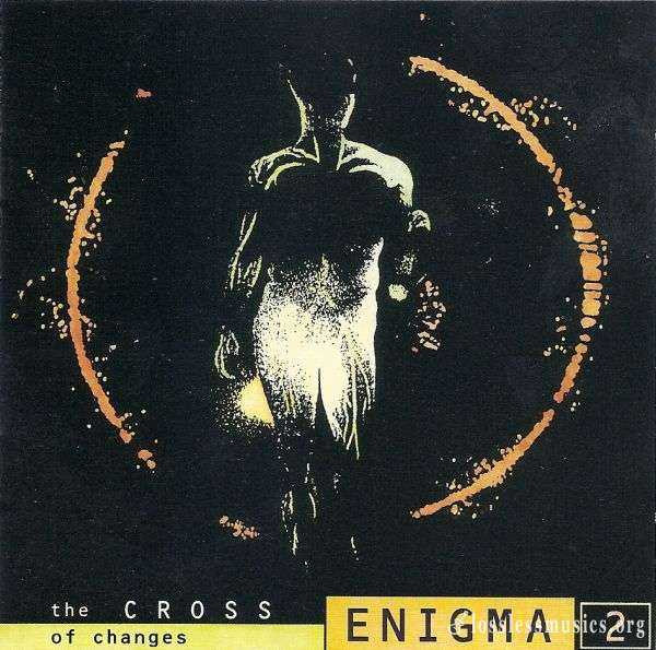 Enigma - 2 - The CROSS Of Changes (1993)
