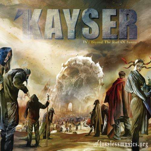 Kayser - IV: Веуоnd Тhе Rееf Оf Sаnitу (2016)