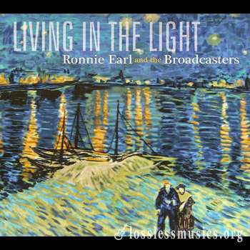 Ronnie Earl & The Broadcasters - Living In The Light (2009)