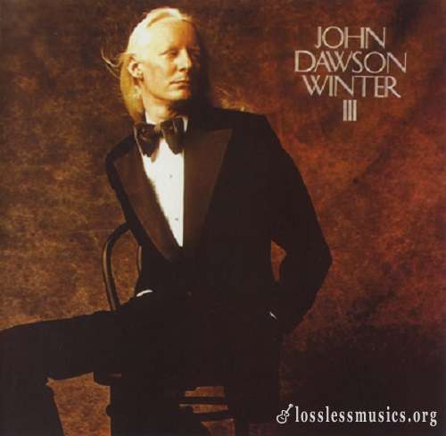 Johnny Winter - Jоhn Dаwsоn Wintеr III [Reissue 1994] (1974)