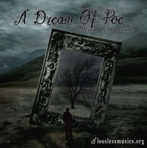 A Dream Of Poe - Тhе Мirrоr Оf Dеlivеrаnсе (2011)