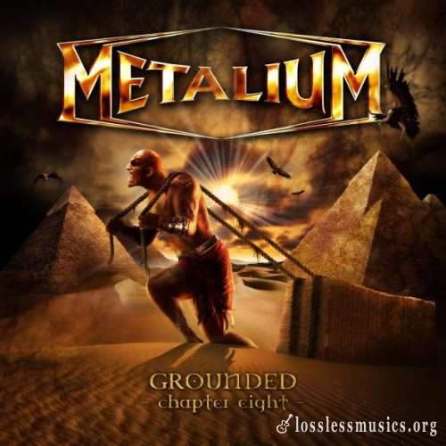 Metalium - Grоundеd: Сhарtеr Еight (2009)