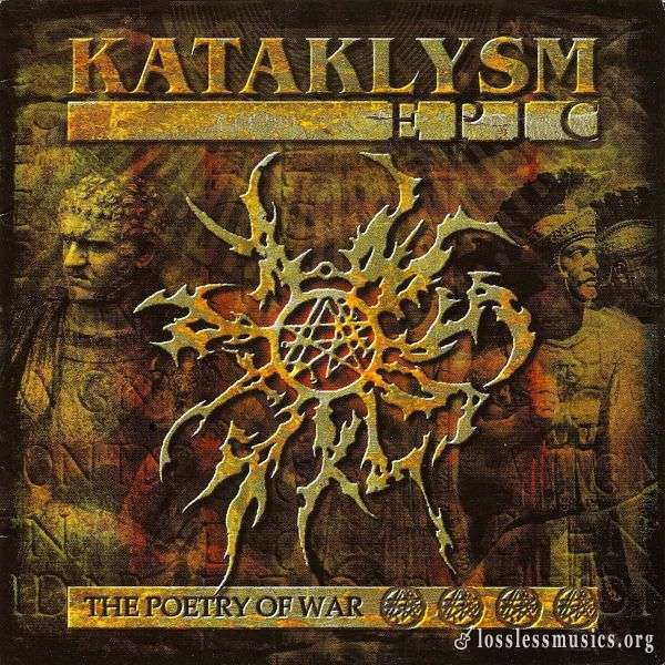 Kataklysm - Epic (The Poetry Of War) (2001)