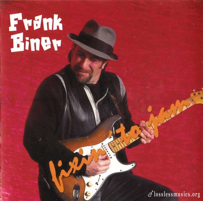 Frank Biner - Fixin' To Jam (2000)