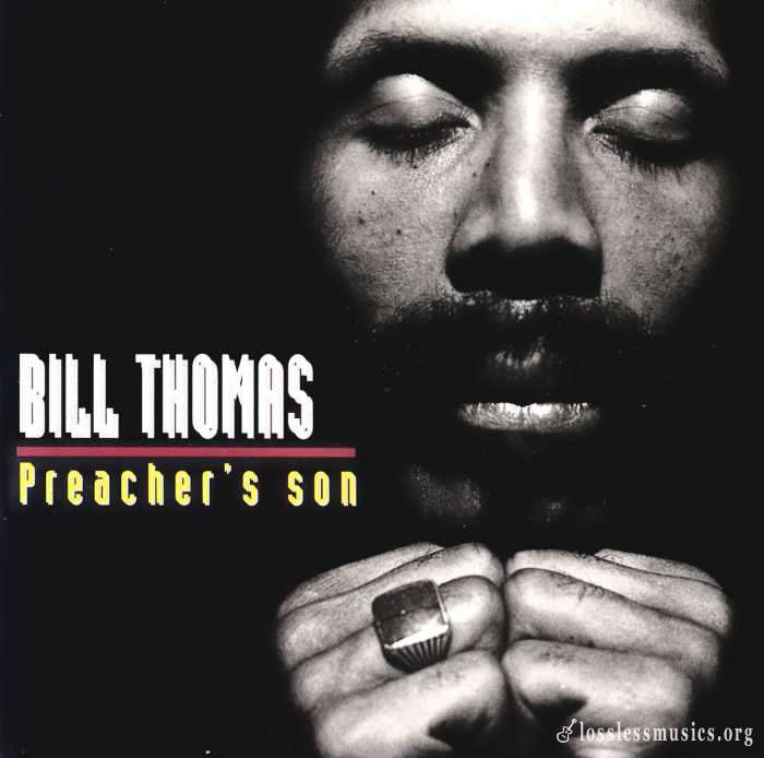 Bill Thomas - Preacher's Son (1994)