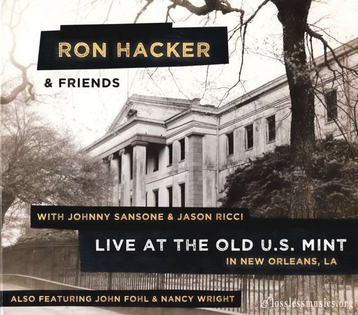 Ron Hacker & Friends - Live at the U.S. Mint (2017)