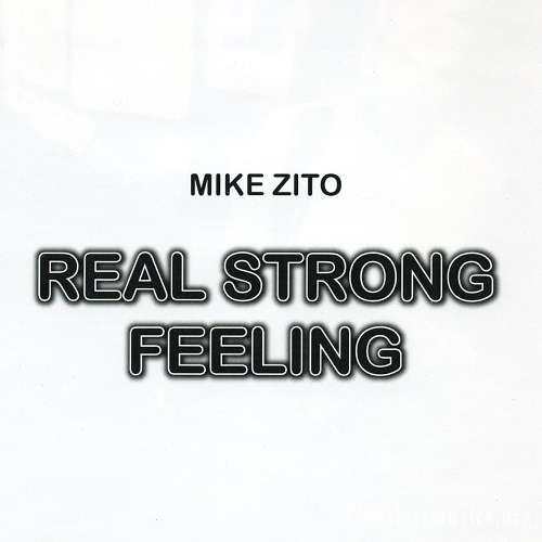 Mike Zito - Real Strong Feeling (2009)