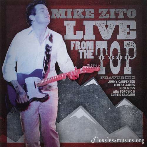 Mike Zito - Live From The Top (2010)