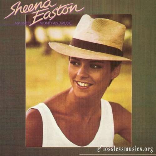 Sheena Easton - Madness, Money and Music [Reissue 2000] (1982)