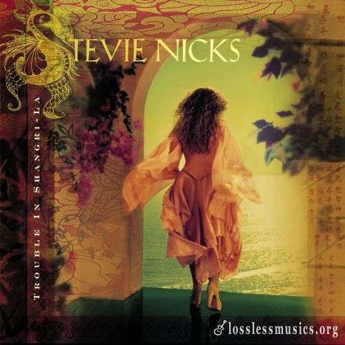 Stevie Nicks - Тrоublе In Shаngri-Lа (2001)