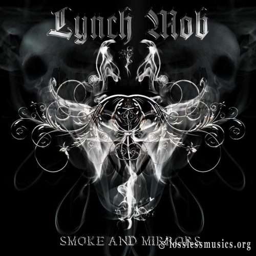 Lynch Mob - Smоkе аnd Мirrоrs (Limitеd Еditiоn) (2009)