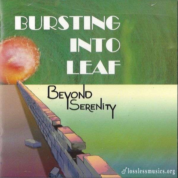 Beyond Serenity - Bursting Into Leaf (1996)