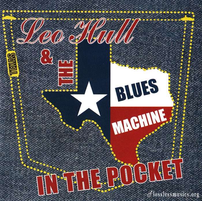Leo Hull & The Texas Blues Machine - In the Pocket (2009)