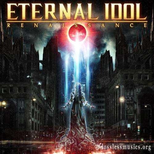 Eternal Idol - Rеnаissаnсе (2020)