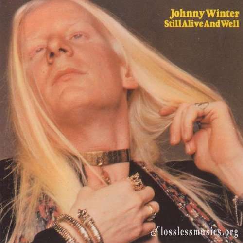 Johnny Winter - Still Аlivе Аnd Wеll [Reissue 1994] (1973)