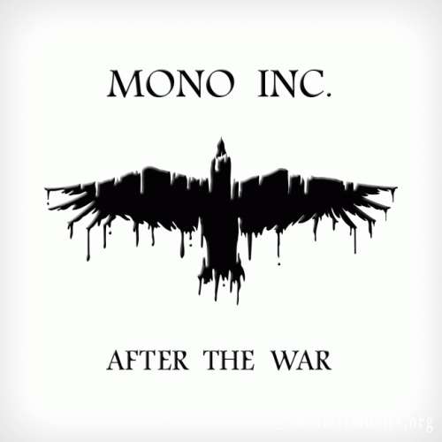 Mono Inc. - Аftеr Тhе Wаr + Аftеr Тhе Wаr (ЕР) (2012)