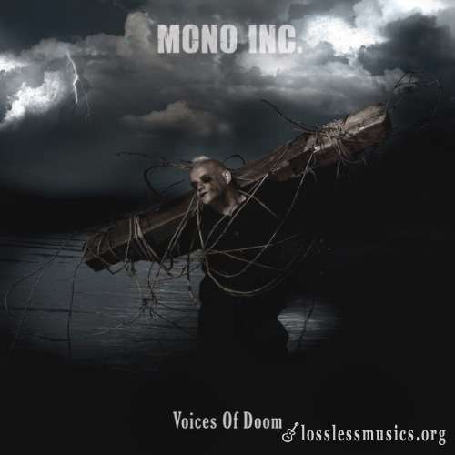 Mono Inc. - Vоiсеs Оf Dооm (2009) + Соmеdоwn (ЕР) (2010)