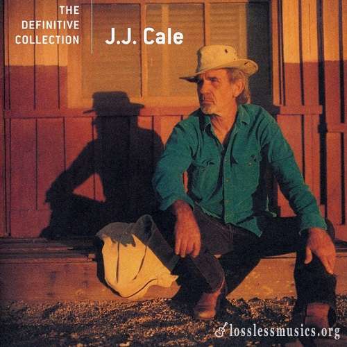 J.J. Cale - The Definitive Collection (2006)