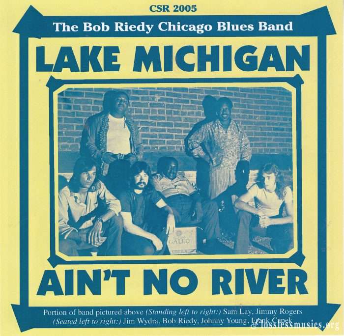 Bob Riedy Chicago Blues Band - Lake Michigan Ain't No River (1973)